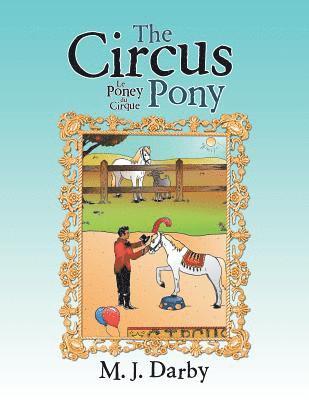 bokomslag Circus Pony; Le Poney Du Cirque