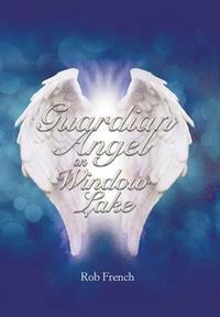 bokomslag Guardian Angel on Window Lake