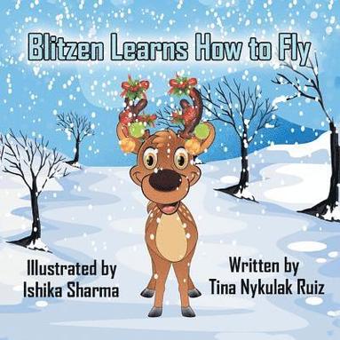 Tina Nykulak Ruiz - Blitzen Learns How to Fly, Häftad