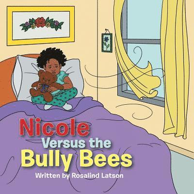 Nicole Versus the Bully Bees 1