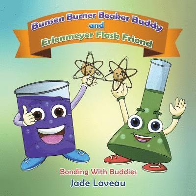 Bunsen Burner Beaker Buddy and Erlenmeyer Flask Friend 1