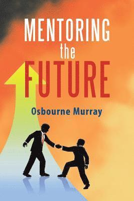 Mentoring the Future 1