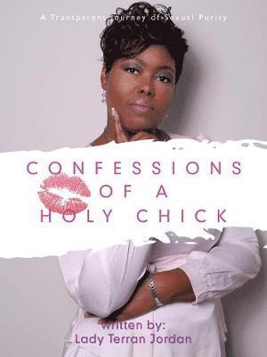 Confessions of a Holy Chick 1