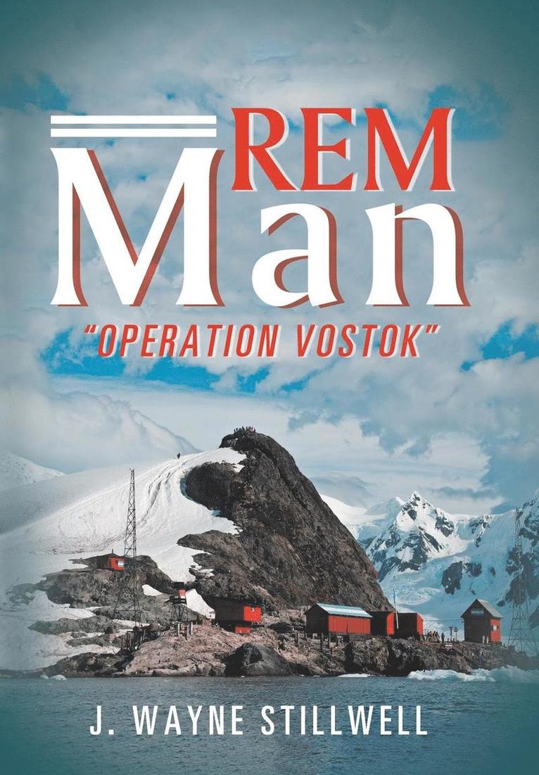 J Wayne Stillwell, J. Wayne Stillwell - Rem Man, Inbunden