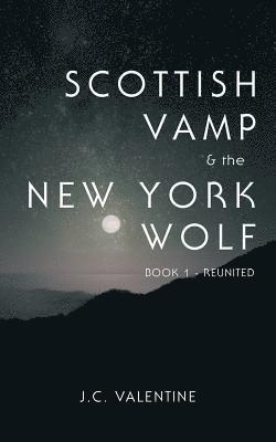 bokomslag Scottish Vamp & the Newyork Wolf