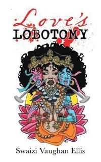 bokomslag Love's Lobotomy