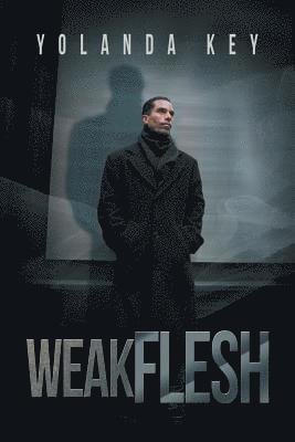 Weak Flesh 1