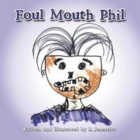 bokomslag Foul Mouth Phil