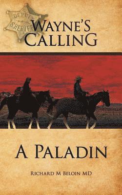 Richard M Beloin - Wayne's Calling, Häftad
