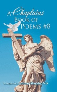 bokomslag A Chaplains Book of Poems #8