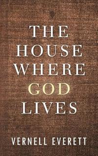 bokomslag The House Where God Lives