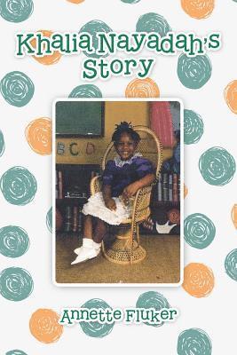 Annette Fluker - Khalia Nayadah'S Story, Häftad
