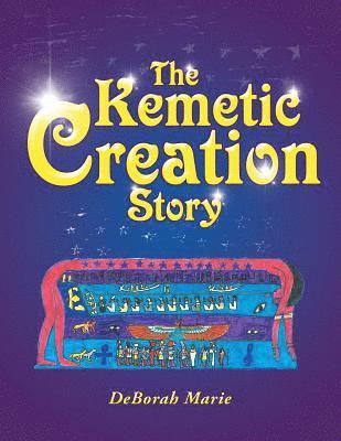 Deborah Marie, DeBorah Marie - Kemetic Creation Story, Häftad