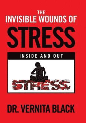 bokomslag The Invisible Wounds of Stress