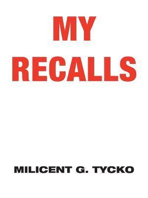 My Recalls 1