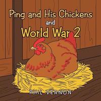 bokomslag Ping and His Chickens and World War 2