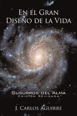 En El Gran Diseo De La Vida Susurros Del Alma 1