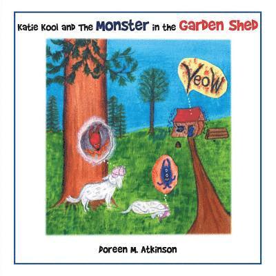 Katie Kool and the Monster in the Garden Shed 1