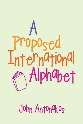 A Proposed International Alphabet 1