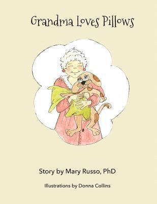 Mary Russo - Grandma Loves Pillows, Häftad