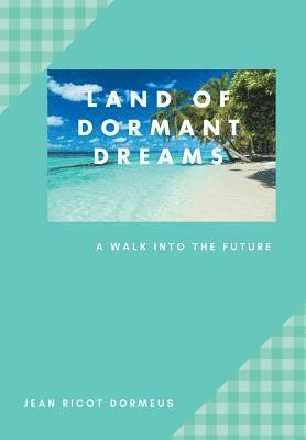 Land of Dormant Dreams 1