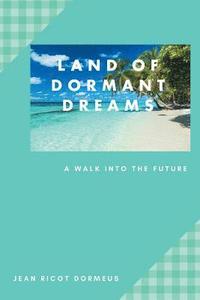 bokomslag Land of Dormant Dreams
