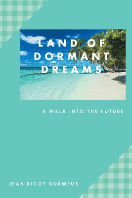 bokomslag Land of Dormant Dreams