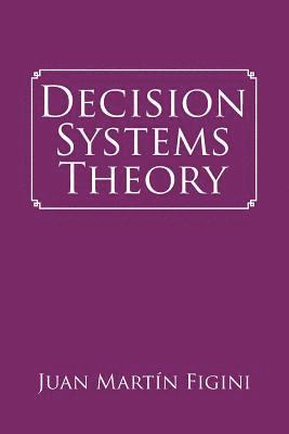 Decision Systems Theory 1