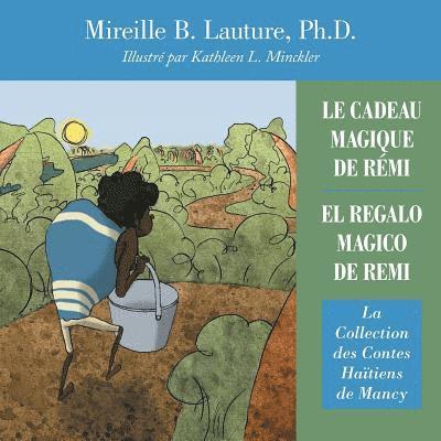 Cadeau Magique De Rémi / El Regalo Magico De Remi