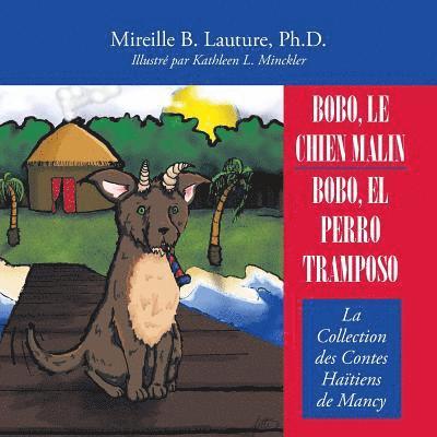 Mireille B Lauture, Mireille B. Lauture, Mireille B. Lauture Ph.D. - Bobo, Le Chien Malin / Bobo, El Perro Tramposo, Häftad