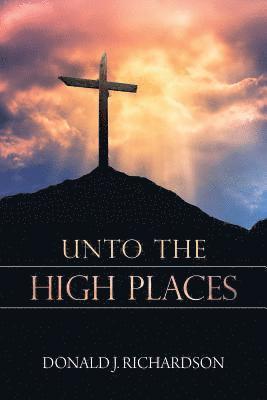 Unto the High Places 1