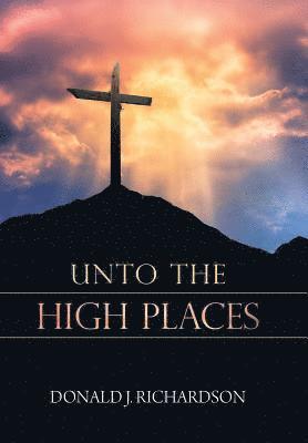 Unto the High Places 1