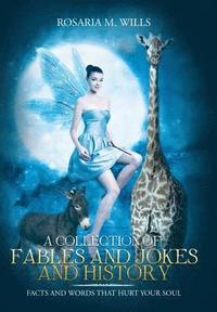 bokomslag Collection of Fables and Jokes and History