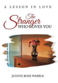 bokomslag The Stranger Who Loves You
