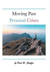 bokomslag Moving Past Personal Crises