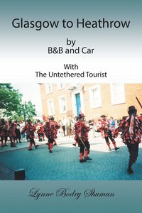 bokomslag Glasgow to Heathrow by B&B and Car