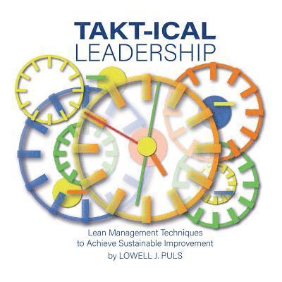 Takt-Ical Leadership 1