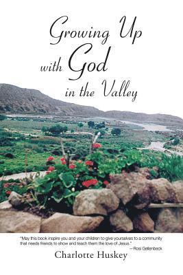 Growing up with God in the Valley 1