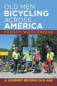 bokomslag Old Men Bicycling Across America