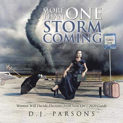 More Than One Storm Coming 1