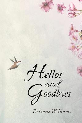 Hellos and Goodbyes 1