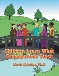 bokomslag Children Learn What Grandparents Teach