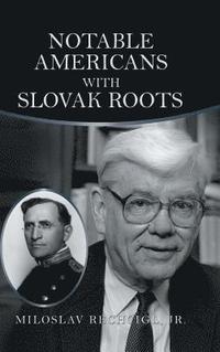 bokomslag Notable Americans with Slovak Roots
