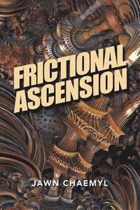 bokomslag Frictional Ascension
