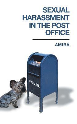 Sexual Harassment in the Post Office 1