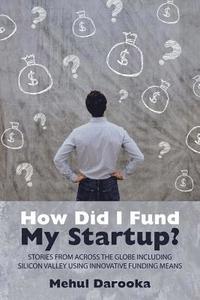 bokomslag How Did I Fund My Startup?