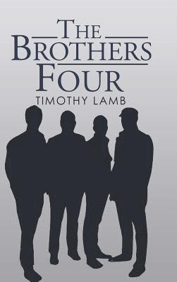 Timothy Lamb - Brothers Four, Inbunden