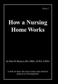 bokomslag How a Nursing Home Works