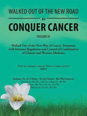 Bin Wu - Walked out of the New Road to Conquer Cancer, Häftad