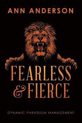 Fearless and Fierce